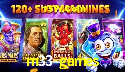 m33 games: Jogos de Caça-Níqueis-Altas Recompensas, Roleta-Velocidade, Blackjack-Desafios Máximos