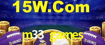 Statistics m33 games